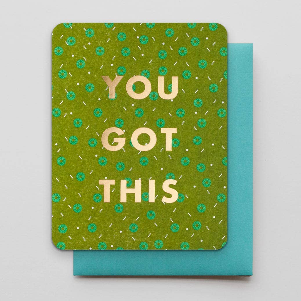 You Got This Card