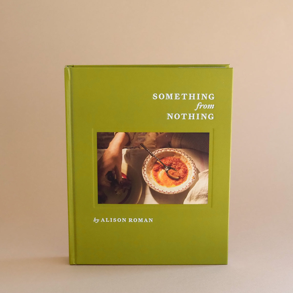 Something from Nothing: A Cookbook