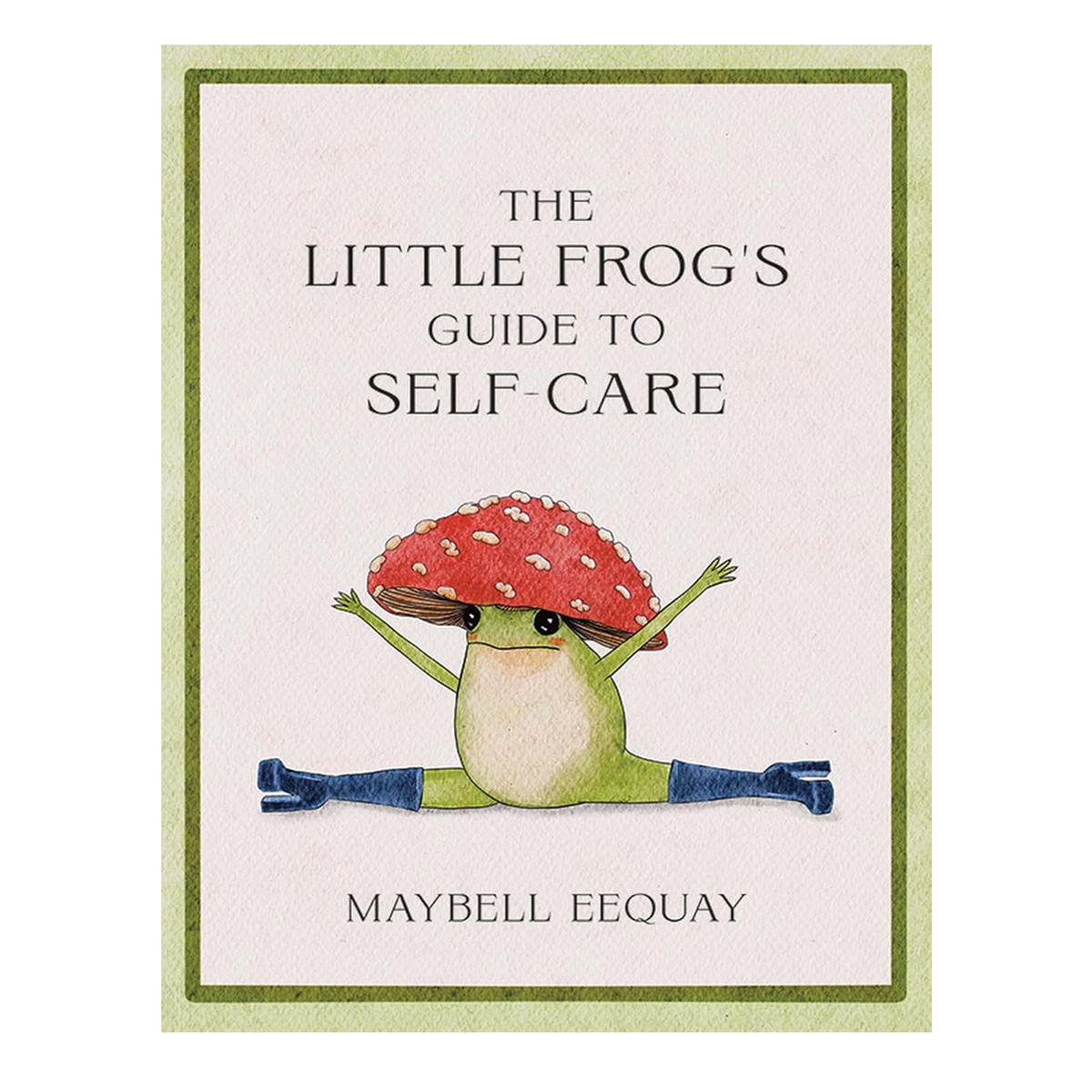 The Little Frog's Guide to Self-Care