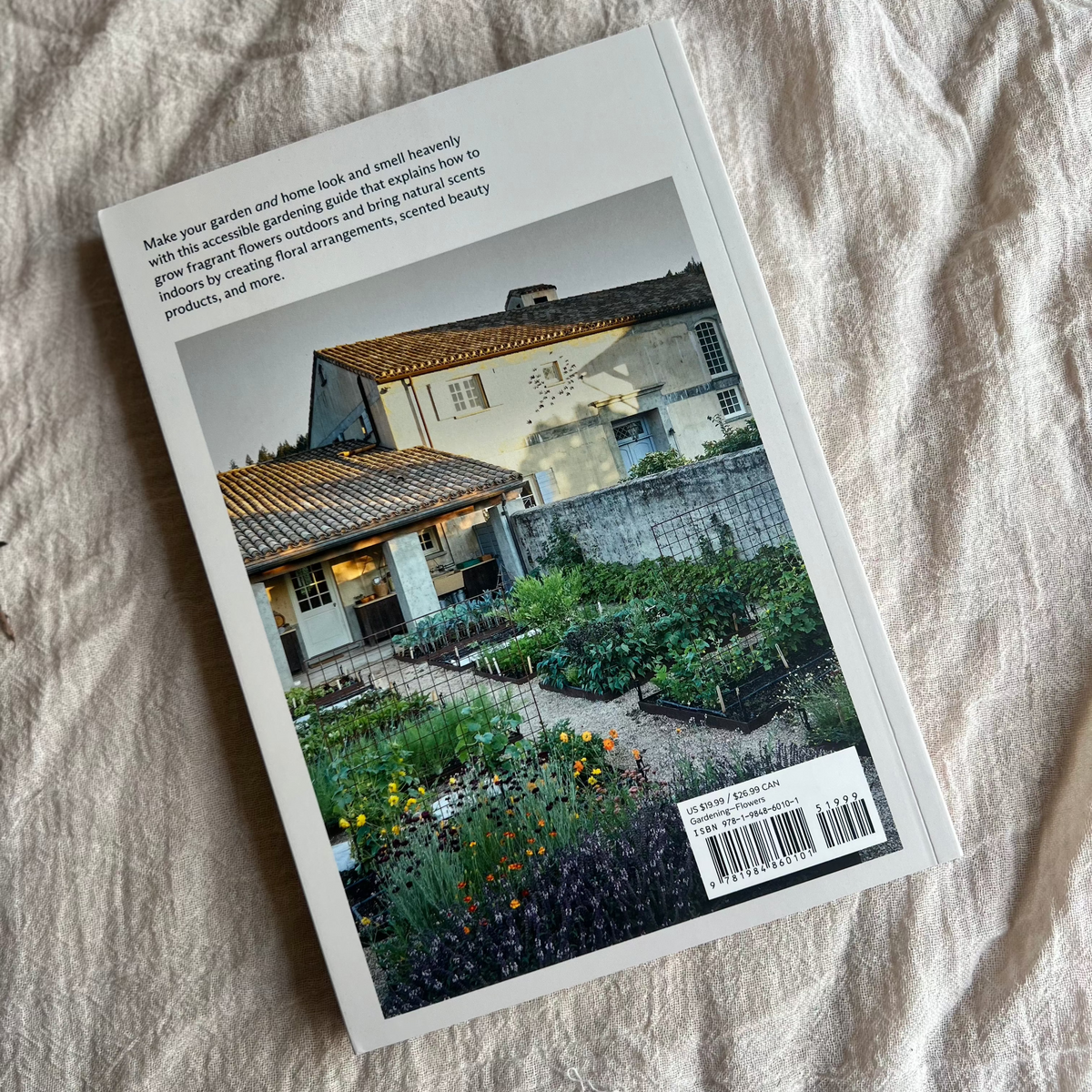 The Fragrant Flower Garden: Growing, Arranging & Preserving Natural Scents