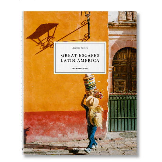 Great Escapes Latin America. The Hotel Book.