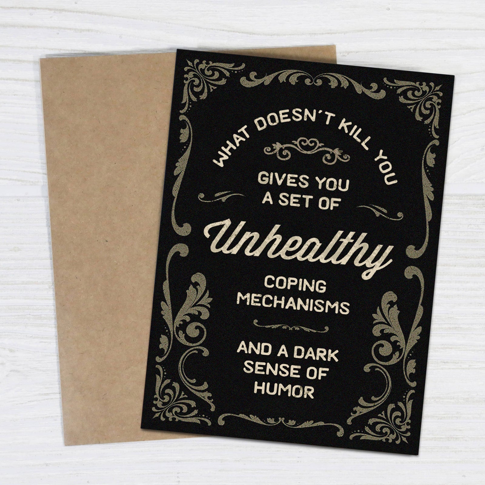What Doesn’t Kill You Greeting Card