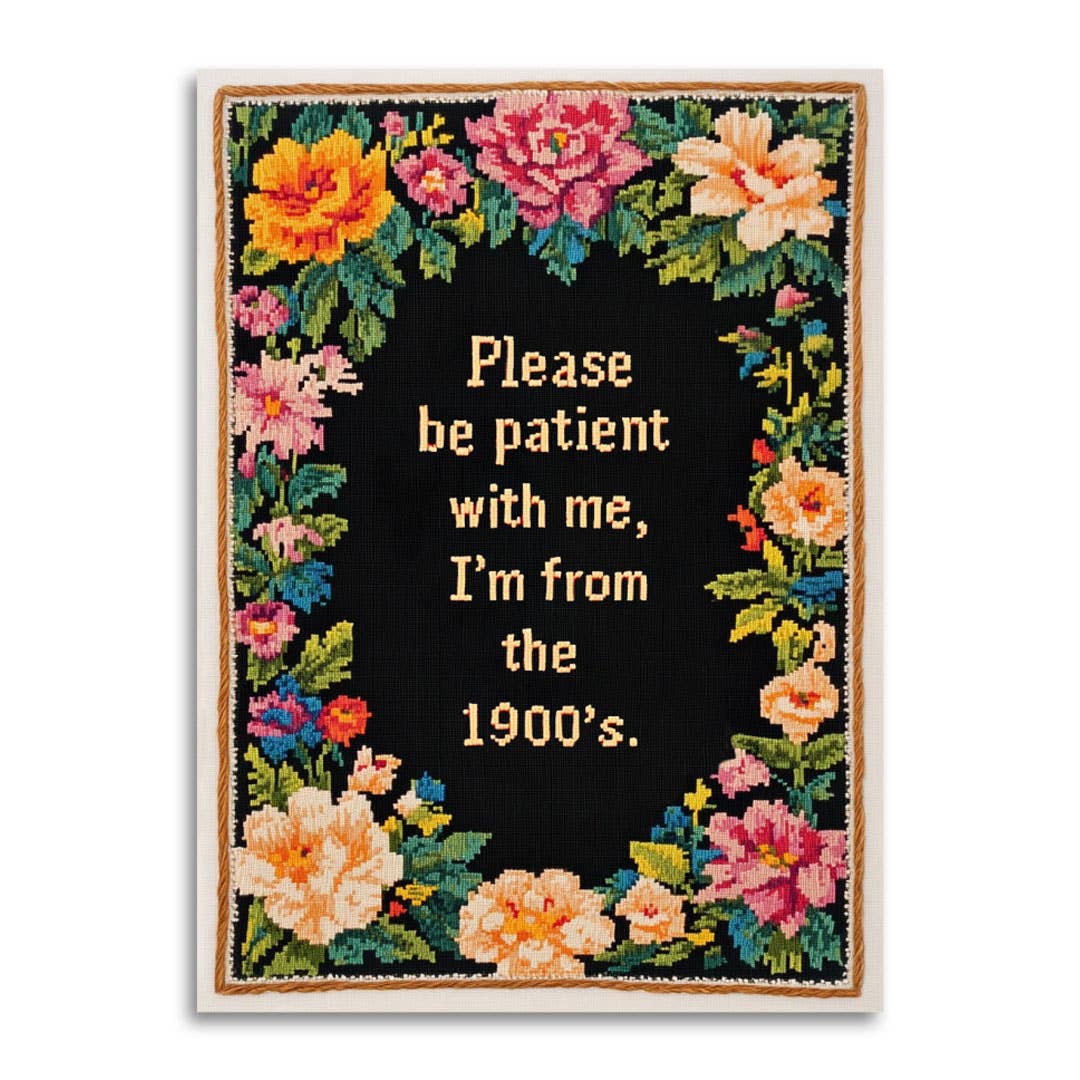 Please Be Patient with Me Greeting Card